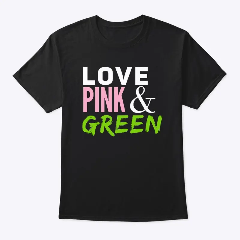 New Pink and Green, Love  Pink ,AKA