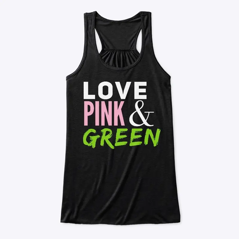 New Pink and Green, Love  Pink ,AKA